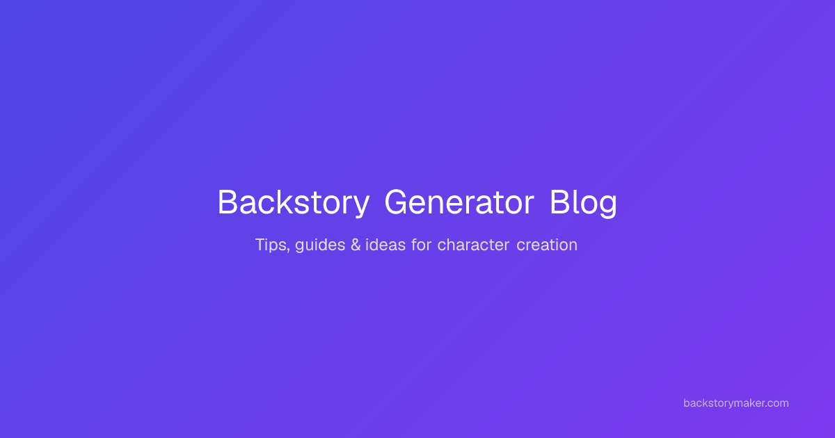 The Ultimate Backstory Template (Copy & Paste) | Backstory Generator